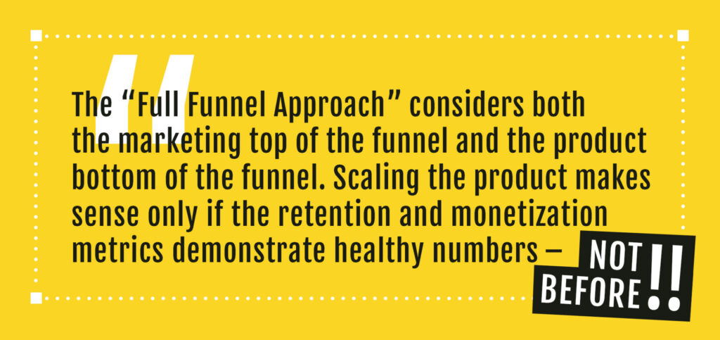 The Full Funnel Approach