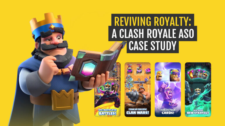 Reviving Royalty: A Clash Royale ASO Case Study